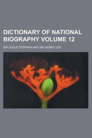 Cover of Dictionary of National Biography Volume 12