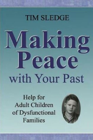 Cover of Making Peace with Your Past