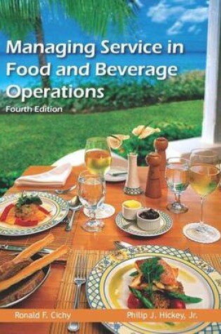 Cover of Managing Service in Food and Beverage Operations with Answer Sheet (Ahlei) & Managing Service in F&b Operations Online Component (Ahlei) -- Access Card Package