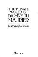 Cover of The Private World of Daphne Du Maurier