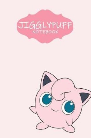 Cover of Jigglypuff Notebook