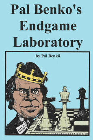 Cover of Pal Benko's Endgame Laboratory