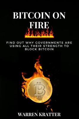 Book cover for Bitcoin On Fire