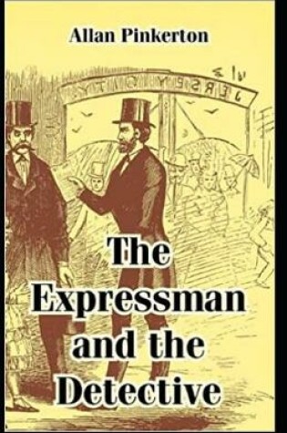 Cover of The Expressman and the Detective Illustrated Edition