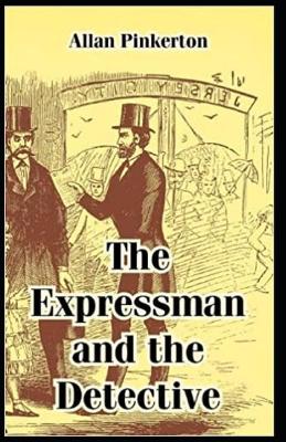 Book cover for The Expressman and the Detective Illustrated Edition