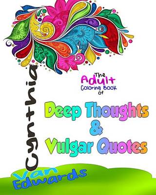 Book cover for Deep Thoughts & Vulgar Quotes - The Adult Coloring Book