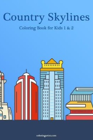 Cover of Country Skylines Coloring Book for Kids 1 & 2