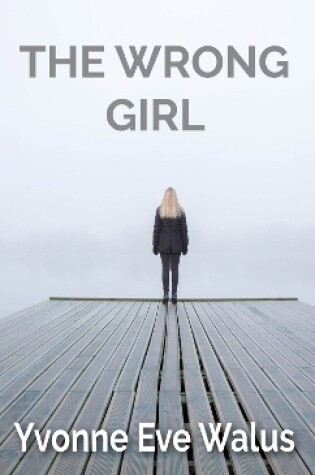 Cover of The Wrong Girl