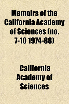 Book cover for Memoirs of the California Academy of Sciences (No. 7-10 1974-88)