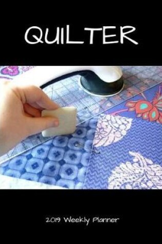 Cover of Quilter 2019 Weekly Planner