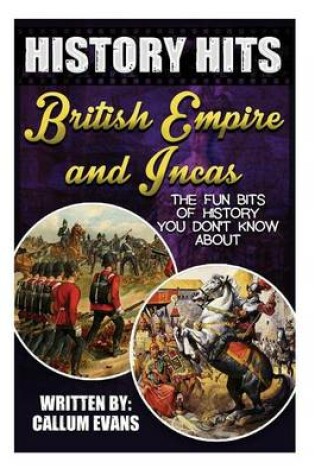 Cover of The Fun Bits of History You Don't Know about British Empire and Incas