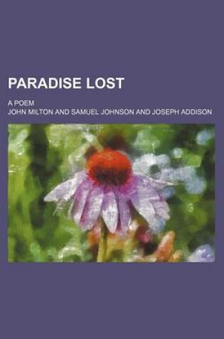 Cover of Paradise Lost; A Poem