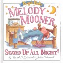 Book cover for Melody Mooner Stayed up All Night