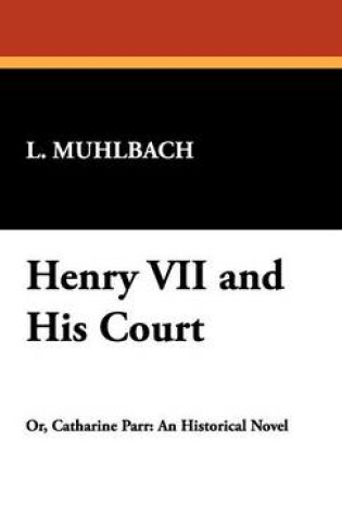 Cover of Henry VII and His Court