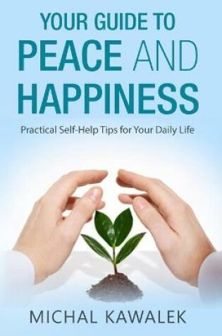 Cover of Your Guide to Peace and Happiness