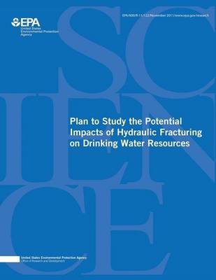 Book cover for Plan to Study the Potential Impacts of Hydraulic Fracturing on Drinking Water Resources