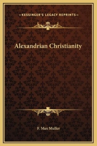 Cover of Alexandrian Christianity