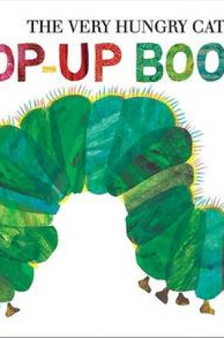 Cover of The Very Hungry Caterpillar Pop-Up Book