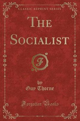 Book cover for The Socialist (Classic Reprint)