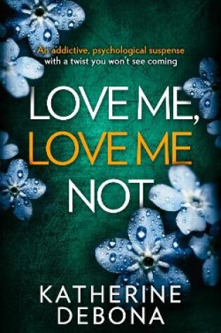 Cover of Love Me, Love Me Not