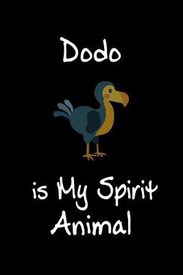 Book cover for Dodo is My Spirit Animal