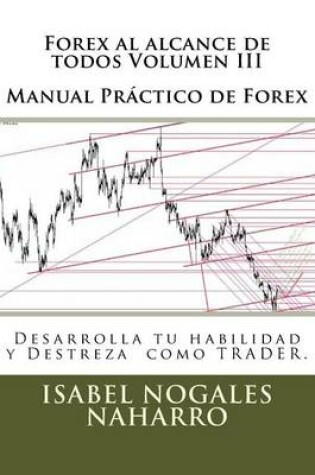 Cover of Forex al alcance de todos Volumen III