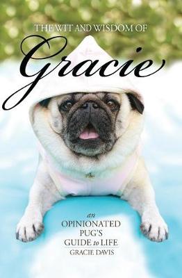 Book cover for The Wit and Wisdom of Gracie