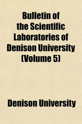 Book cover for Bulletin of the Scientific Laboratories of Denison University Volume 6-8