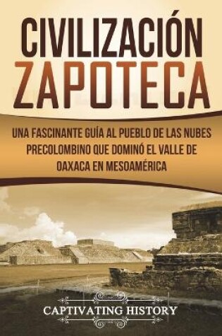 Cover of Civilizaci n Zapoteca