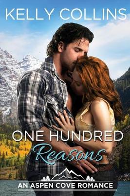 One Hundred Reasons by Kelly Collins