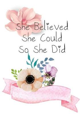 Book cover for She Believed She Could So She Did