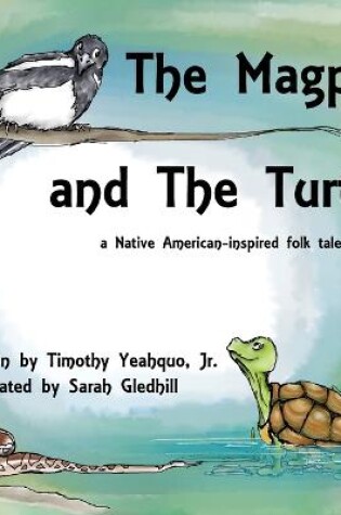 Cover of The Magpie and the Turtle