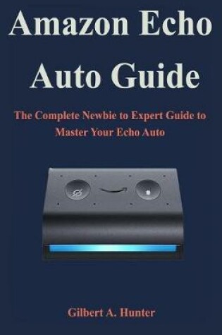 Cover of Amazon Echo Auto Guide
