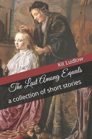 Cover of The Last Among Equals