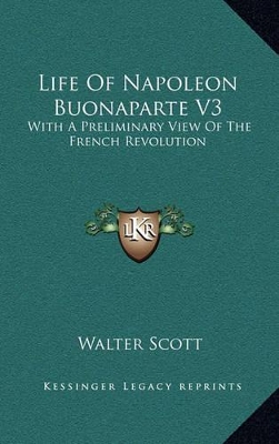 Book cover for Life of Napoleon Buonaparte V3