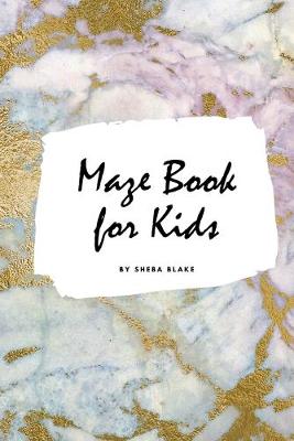 Book cover for Maze Book for Kids - Maze Workbook (Small Softcover Puzzle Book for Children)