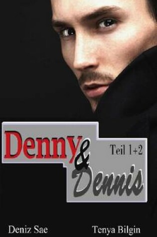 Cover of Denny & Dennis - Vertrau Mir & Halt Dich Fern