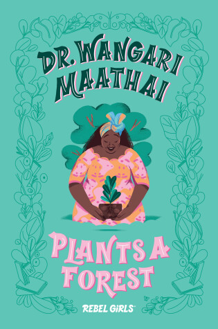 Book cover for Dr. Wangari Maathai Plants a Forest