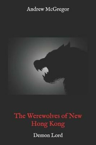 Cover of The Werewolves of New Hong Kong