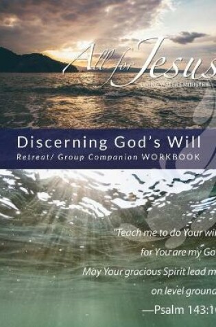 Cover of Discerning God's Will - Retreat/Group Companion Workbook