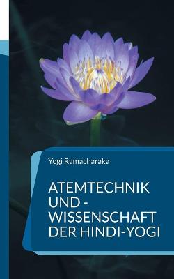 Book cover for Atemtechnik und -Wissenschaft der Hindi-Yogi
