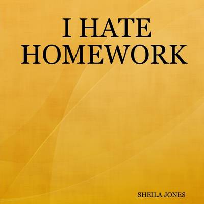 Book cover for I Hate Homework