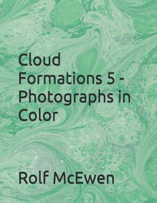 Book cover for Cloud Formations 5 - Photographs in Color