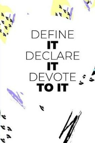 Cover of Define It Declare It Devote to It