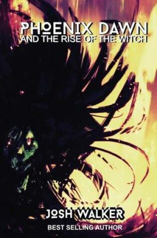Cover of Phoenix Dawn and the Rise of the Witch