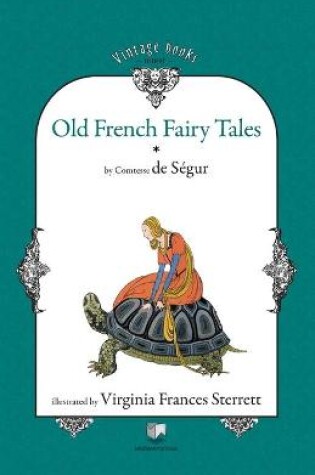 Cover of Old French Fairy Tales (Vol. 1)