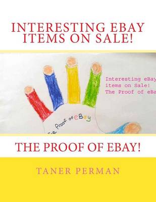 Book cover for Interesting eBay items on Sale! The Proof of eBay!