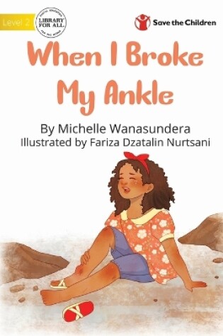 Cover of When I Broke My Ankle