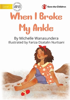 Book cover for When I Broke My Ankle