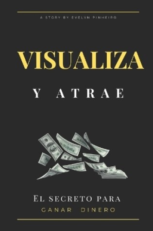 Cover of Visualiza y atrae